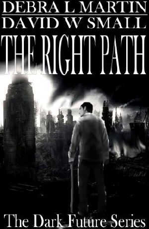 [Dark Future 02] • The Right Path